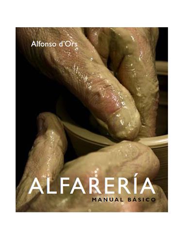 Manual básico de Alfarería. D´Ors, A.